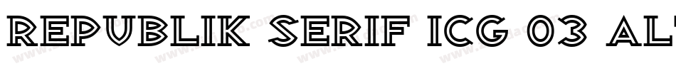 Republik Serif ICG 03 Alt字体转换